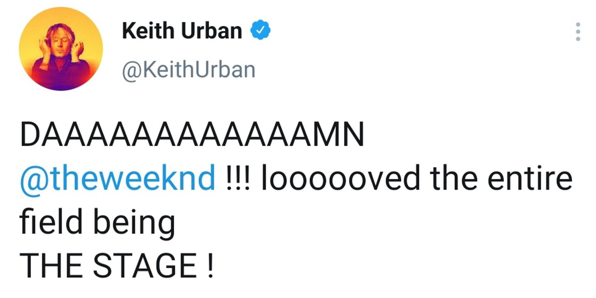 Кит Урбан: «Черт, The Weeknd!!! Мне понравилось, что весь стадион был твоей сценой!»